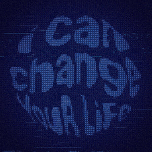 I Can Change Your Life