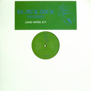 Love Hotel E.P. (Black Cock Records‎)