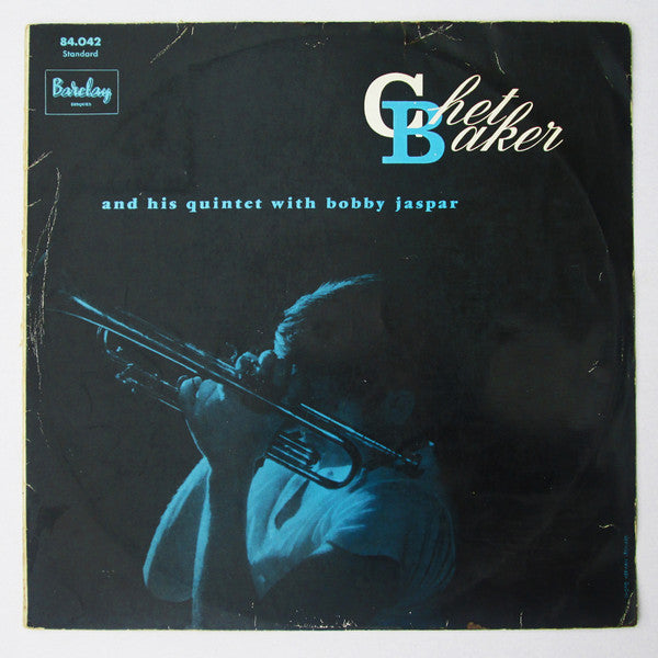 Chet Baker And His Quintet* With Bobby Jaspar