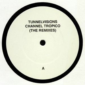 Channel Tropico: The Remixes