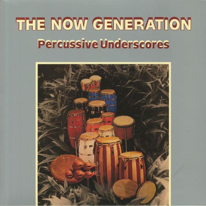 The Now Generation: Percussive Underscores