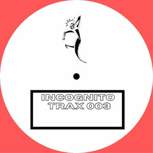 Incognito Trax 003 (Limited 12")