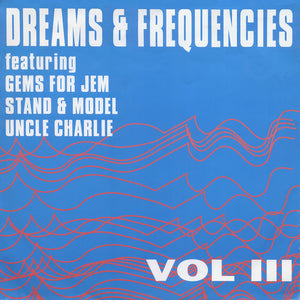 Dreams & Frequencies Vol III